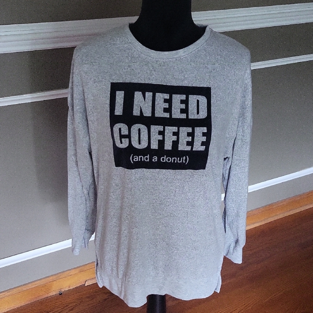 Gray Long Sleeve 'I Need Coffee' Sweatshirt Size Medium